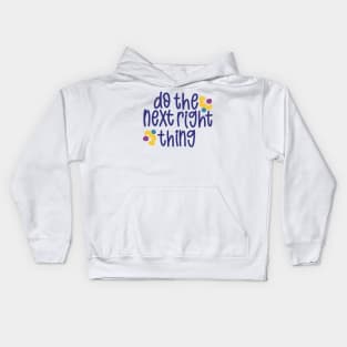 Do The Next Right Thing Kids Hoodie